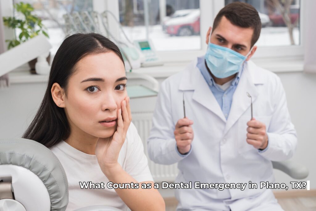 What Counts as a Dental Emergency in Plano, TX?